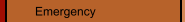 Emergency